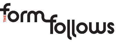 The Form Follows